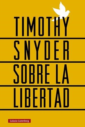 SOBRE LA LIBERTAD | 9788410107656 | SNYDER, TIMOTHY | Llibres Parcir | Librería Parcir | Librería online de Manresa | Comprar libros en catalán y castellano online
