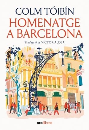 HOMENATGE A BARCELONA | 9788411731508 | TÓIBÍN, COLM | Llibres Parcir | Llibreria Parcir | Llibreria online de Manresa | Comprar llibres en català i castellà online