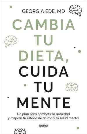 CAMBIA TU DIETA, CUIDA TU MENTE | 9788418714832 | EDE, GEORGIA | Llibres Parcir | Llibreria Parcir | Llibreria online de Manresa | Comprar llibres en català i castellà online