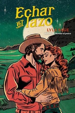 ECHAR EL LAZO | 9788410391185 | SAGE, LYLA | Llibres Parcir | Llibreria Parcir | Llibreria online de Manresa | Comprar llibres en català i castellà online