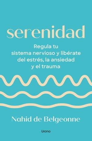SERENIDAD | 9788418714962 | DE BELGEONNE, NAHID | Llibres Parcir | Llibreria Parcir | Llibreria online de Manresa | Comprar llibres en català i castellà online