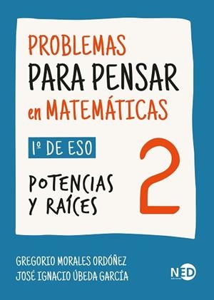 PROBLEMAS PARA PENSAR EN MATEMÁTICAS 2 | 9788419407719 | MORALES ORDÓÑEZ, GREGORIO/ÚBEDA GARCÍA, JOSÉ IGNACIO | Llibres Parcir | Llibreria Parcir | Llibreria online de Manresa | Comprar llibres en català i castellà online