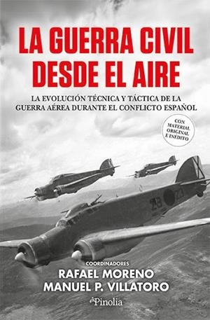 LA GUERRA CIVIL DESDE EL AIRE | 9791387556464 | RAFAEL MORENO/MANUEL PÉREZ VILLATORO | Llibres Parcir | Librería Parcir | Librería online de Manresa | Comprar libros en catalán y castellano online