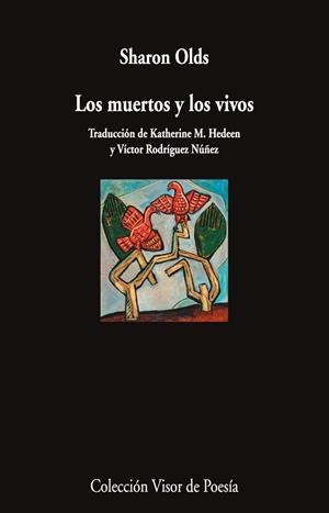 LOS MUERTOS Y LOS VIVOS | 9791387745721 | OLDS, SHARON | Llibres Parcir | Llibreria Parcir | Llibreria online de Manresa | Comprar llibres en català i castellà online