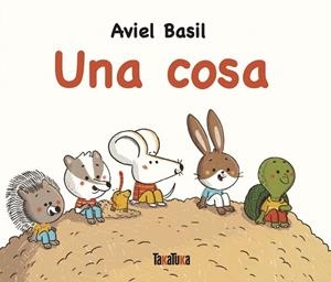 UNA COSA | 9791387718008 | BASIL, AVIEL | Llibres Parcir | Llibreria Parcir | Llibreria online de Manresa | Comprar llibres en català i castellà online