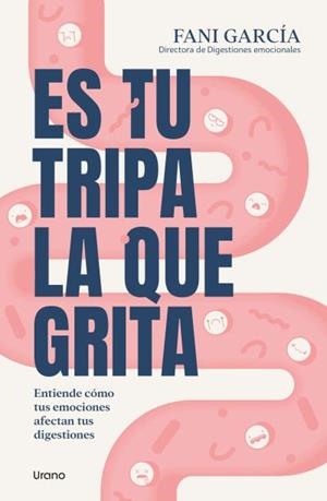 ES TU TRIPA LA QUE GRITA | 9788418714474 | GARCÍA, FANI | Llibres Parcir | Librería Parcir | Librería online de Manresa | Comprar libros en catalán y castellano online