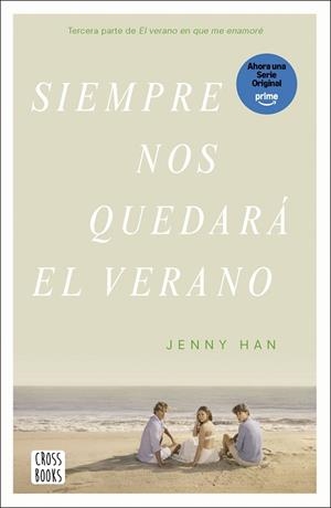 SIEMPRE NOS QUEDARÁ EL VERANO | 9788408304197 | HAN, JENNY | Llibres Parcir | Llibreria Parcir | Llibreria online de Manresa | Comprar llibres en català i castellà online