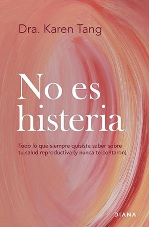 NO ES HISTERIA | 9788411192583 | DRA. KAREN TANG | Llibres Parcir | Librería Parcir | Librería online de Manresa | Comprar libros en catalán y castellano online