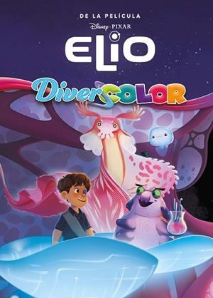 ELIO. DIVERCOLOR | 9791387526238 | DISNEY | Llibres Parcir | Llibreria Parcir | Llibreria online de Manresa | Comprar llibres en català i castellà online