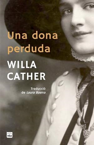 UNA DONA PERDUDA | 9791387757052 | CATHER, WILLA | Llibres Parcir | Llibreria Parcir | Llibreria online de Manresa | Comprar llibres en català i castellà online