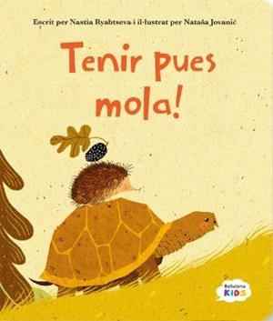 TENIR PUES MOLA | 9788410408081 | NASTIA RYABTSEVA/NATASA JOVANIC | Llibres Parcir | Llibreria Parcir | Llibreria online de Manresa | Comprar llibres en català i castellà online