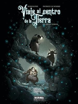 VIAJE AL CENTRO DE LA TIERRA | 9788467977226 | JULIO VERNE/RODOLPHE/PATRICE LE SOURD | Llibres Parcir | Llibreria Parcir | Llibreria online de Manresa | Comprar llibres en català i castellà online