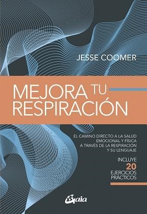 MEJORA TU RESPIRACIÓN | 9788411081467 | COOMER, JESSE | Llibres Parcir | Llibreria Parcir | Llibreria online de Manresa | Comprar llibres en català i castellà online