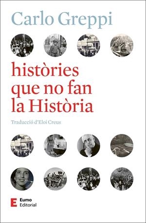 HISTÒRIES QUE NO FAN LA HISTÒRIA | 9788497668743 | GREPPI, CARLO | Llibres Parcir | Llibreria Parcir | Llibreria online de Manresa | Comprar llibres en català i castellà online