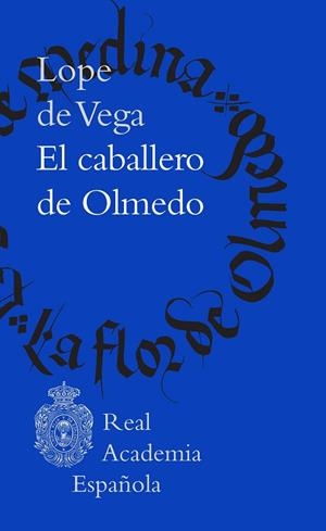 EL CABALLERO DE OLMEDO | 9788467076721 | LOPE DE VEGA, FÉLIX | Llibres Parcir | Llibreria Parcir | Llibreria online de Manresa | Comprar llibres en català i castellà online