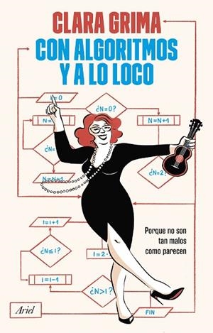 CON ALGORITMOS Y A LO LOCO | 9788434438989 | GRIMA RUIZ, CLARA | Llibres Parcir | Llibreria Parcir | Llibreria online de Manresa | Comprar llibres en català i castellà online