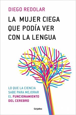 LA MUJER CIEGA QUE PODÍA VER CON LA LENGUA | 9788425366680 | REDOLAR, DIEGO | Llibres Parcir | Llibreria Parcir | Llibreria online de Manresa | Comprar llibres en català i castellà online