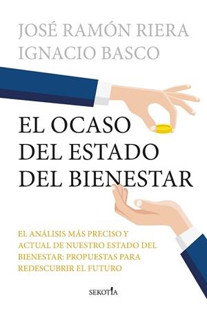 EL OCASO DEL ESTADO DEL BIENESTAR | 9788419979636 | IGNACIO BASCO / JOSÉ RAMÓN RIERA | Llibres Parcir | Llibreria Parcir | Llibreria online de Manresa | Comprar llibres en català i castellà online