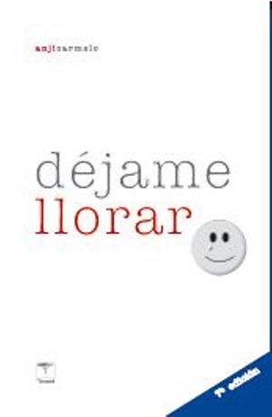 DÉJAME LLORAR | 9788412185140 | CARMELO ULLMANN, ANGELITA | Llibres Parcir | Llibreria Parcir | Llibreria online de Manresa | Comprar llibres en català i castellà online