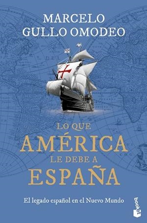 LO QUE AMÉRICA LE DEBE A ESPAÑA | 9788467077414 | GULLO OMODEO, MARCELO | Llibres Parcir | Librería Parcir | Librería online de Manresa | Comprar libros en catalán y castellano online
