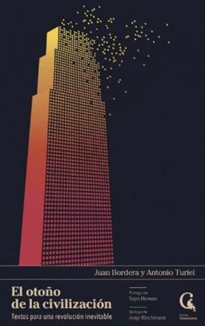 EL OTOÑO DE LA CIVILIZACIÓN | 9788409381265 | BORDERA, JUAN / TURIEL, ANTONIO | Llibres Parcir | Librería Parcir | Librería online de Manresa | Comprar libros en catalán y castellano online