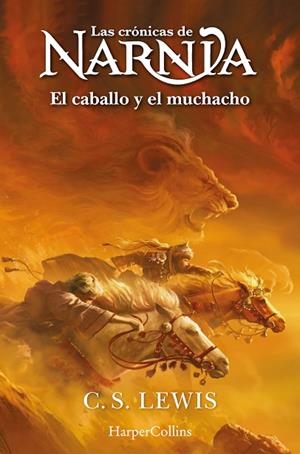 LAS CRÓNICAS DE NARNIA: EL CABALLO Y EL MUCHACHO  (LIBRO 3) | 9788419802415 | LEWIS, C.S. | Llibres Parcir | Llibreria Parcir | Llibreria online de Manresa | Comprar llibres en català i castellà online