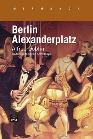 BERLIN ALEXANDERPLATZ | 9791387757090 | DÖBLIN, ALFRED | Llibres Parcir | Llibreria Parcir | Llibreria online de Manresa | Comprar llibres en català i castellà online