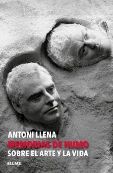 ANTONI LLENA. MEMORIAS DE HUMO | 9791387881061 | LLENA I FONT, ANTONI | Llibres Parcir | Llibreria Parcir | Llibreria online de Manresa | Comprar llibres en català i castellà online