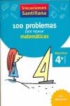 VACACIONES SANTILLANA 4 PRIMARIA 100 PROBLEMAS PARA REPASAR MATEMATICAS | 9788429408409 | VARIOS | Llibres Parcir | Librería Parcir | Librería online de Manresa | Comprar libros en catalán y castellano online