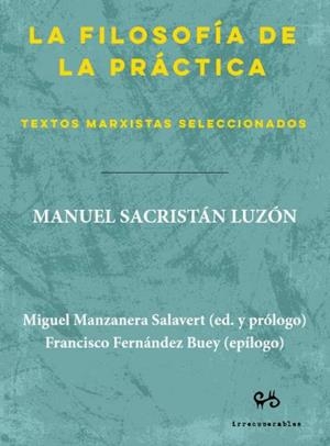 LA FILOSOFÍA DE LA PRÁCTICA | 9788485209835 | SACRISTÁN LUZÓN, MANUEL | Llibres Parcir | Llibreria Parcir | Llibreria online de Manresa | Comprar llibres en català i castellà online
