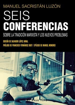 SEIS CONFERENCIAS | 9788410328648 | SACRISTÁN LUZÓN, MANUEL | Llibres Parcir | Llibreria Parcir | Llibreria online de Manresa | Comprar llibres en català i castellà online