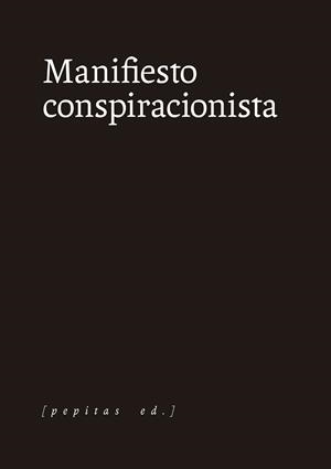 MANIFIESTO CONSPIRACIONISTA | 9788418998126 | ANÓNIMO | Llibres Parcir | Librería Parcir | Librería online de Manresa | Comprar libros en catalán y castellano online