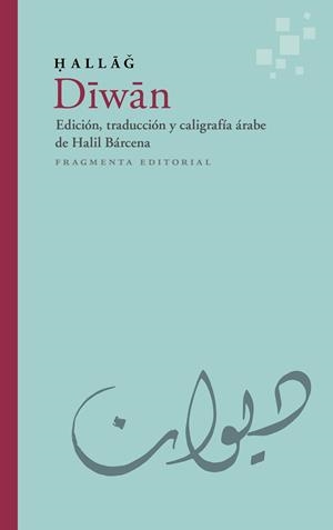 DIWAN | 9788417796488 | HUSAYN IBN MANSUR AL-HAL·LAG | Llibres Parcir | Llibreria Parcir | Llibreria online de Manresa | Comprar llibres en català i castellà online