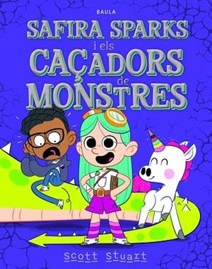 SAFIRA SPARKS I ELS CAÇADORS DE MONSTRES | 9788447953974 | STUART, SCOTT | Llibres Parcir | Llibreria Parcir | Llibreria online de Manresa | Comprar llibres en català i castellà online