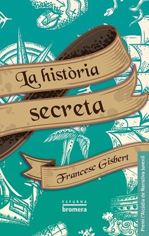 LA HISTÒRIA SECRETA | 9788413587080 | FRANCESC GISBERT | Llibres Parcir | Librería Parcir | Librería online de Manresa | Comprar libros en catalán y castellano online