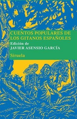 CUENTOS POPULARES DE LOS GITANOS ESPAÑOLES | 9788498415261 | ASENSIO GARCÍA, JAVIER | Llibres Parcir | Librería Parcir | Librería online de Manresa | Comprar libros en catalán y castellano online