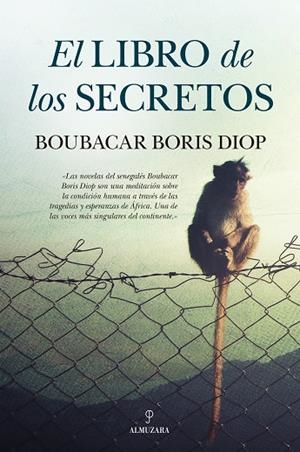 EL LIBRO DE LOS SECRETOS | 9788416392070 | BORIS DIOP, BOUBACAR | Llibres Parcir | Librería Parcir | Librería online de Manresa | Comprar libros en catalán y castellano online