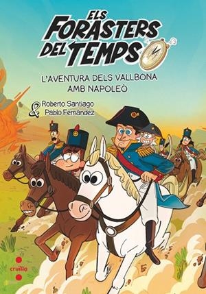 ELS FORASTERS DEL TEMPS 20. L'AVENTURA DELS VALLBONA AMB NAPOLEÓ | 9788466159227 | SANTIAGO, ROBERTO | Llibres Parcir | Llibreria Parcir | Llibreria online de Manresa | Comprar llibres en català i castellà online