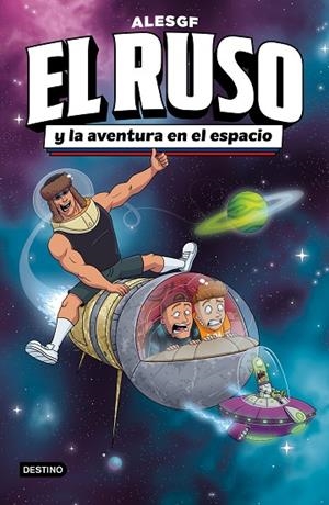 EL RUSO 2. EL RUSO Y LA AVENTURA EN EL ESPACIO | 9788408306160 | ALESGF | Llibres Parcir | Llibreria Parcir | Llibreria online de Manresa | Comprar llibres en català i castellà online