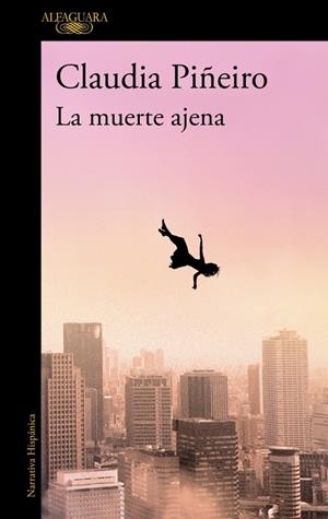 LA MUERTE AJENA | 9788410299467 | PIÑEIRO, CLAUDIA | Llibres Parcir | Llibreria Parcir | Llibreria online de Manresa | Comprar llibres en català i castellà online