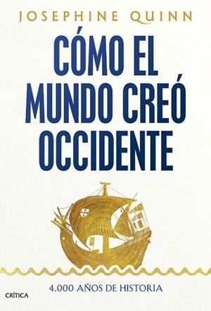 CÓMO EL MUNDO CREÓ OCCIDENTE | 9788491997269 | QUINN, JOSEPHINE | Llibres Parcir | Llibreria Parcir | Llibreria online de Manresa | Comprar llibres en català i castellà online