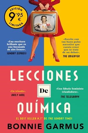 LECCIONES DE QUÍMICA (CAMPAÑA DE VERANO EDICIÓN LIMITADA) | 9788466376204 | GARMUS, BONNIE | Llibres Parcir | Llibreria Parcir | Llibreria online de Manresa | Comprar llibres en català i castellà online