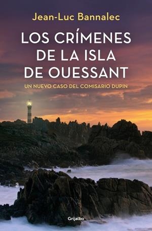 LOS CRÍMENES DE LA ISLA DE OUESSANT (COMISARIO DUPIN 13) | 9788425369469 | BANNALEC, JEAN-LUC | Llibres Parcir | Llibreria Parcir | Llibreria online de Manresa | Comprar llibres en català i castellà online