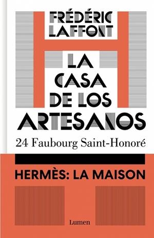 LA CASA DE LOS ARTESANOS. HERMÈS: LA MAISON | 9788426431769 | LAFFONT, FRÉDÉRIC | Llibres Parcir | Librería Parcir | Librería online de Manresa | Comprar libros en catalán y castellano online