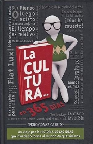 CULTURA EN 365 DIAS, LA | 9788494513794 | PEDRO GOMEZ CARRIZO | Llibres Parcir | Llibreria Parcir | Llibreria online de Manresa | Comprar llibres en català i castellà online