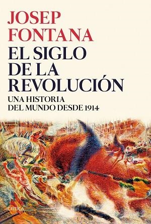EL SIGLO DE LA REVOLUCIÓN | 9788491993773 | FONTANA, JOSEP | Llibres Parcir | Llibreria Parcir | Llibreria online de Manresa | Comprar llibres en català i castellà online