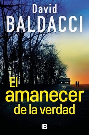 EL AMANECER DE LA VERDAD (SERIE ATLEE PINE 3) | 9788466680882 | BALDACCI, DAVID | Llibres Parcir | Librería Parcir | Librería online de Manresa | Comprar libros en catalán y castellano online