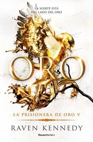 ORO (LA PRISIONERA DE ORO 5) | 9788410442924 | KENNEDY, RAVEN | Llibres Parcir | Librería Parcir | Librería online de Manresa | Comprar libros en catalán y castellano online