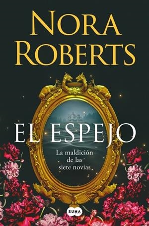 EL ESPEJO (LA MALDICIÓN DE LAS SIETE NOVIAS 2) | 9788410257832 | ROBERTS, NORA | Llibres Parcir | Librería Parcir | Librería online de Manresa | Comprar libros en catalán y castellano online