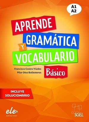 APRENDE GRAMÁTICA Y VOCABULARIO BÁSICO | 9788417730901 | CASTRO VIÚDEZ, FRANCISCA / DÍAZ BALLESTEROS, PILAR | Llibres Parcir | Llibreria Parcir | Llibreria online de Manresa | Comprar llibres en català i castellà online